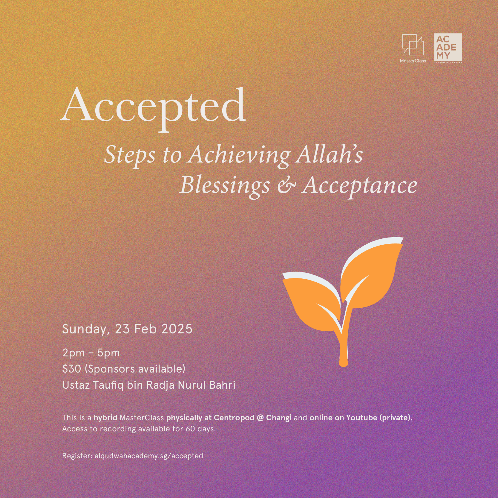 ACCEPTED: STEPS TO ACHIEVING ALLAH'S BLESSINGS & ACCEPTANCE